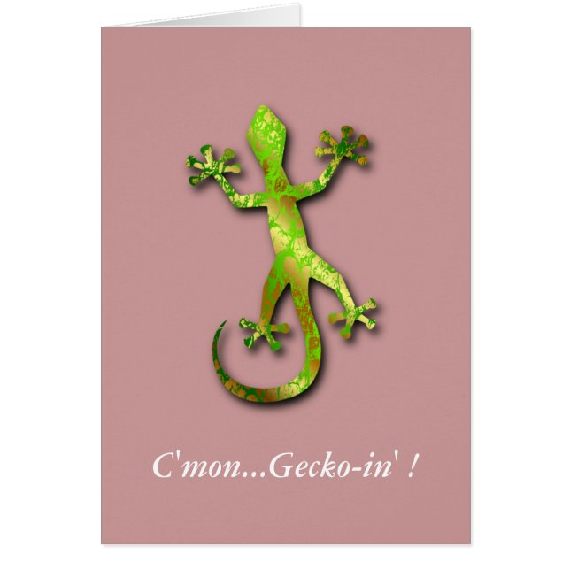 c'mon...gecko-in' ! (Front)