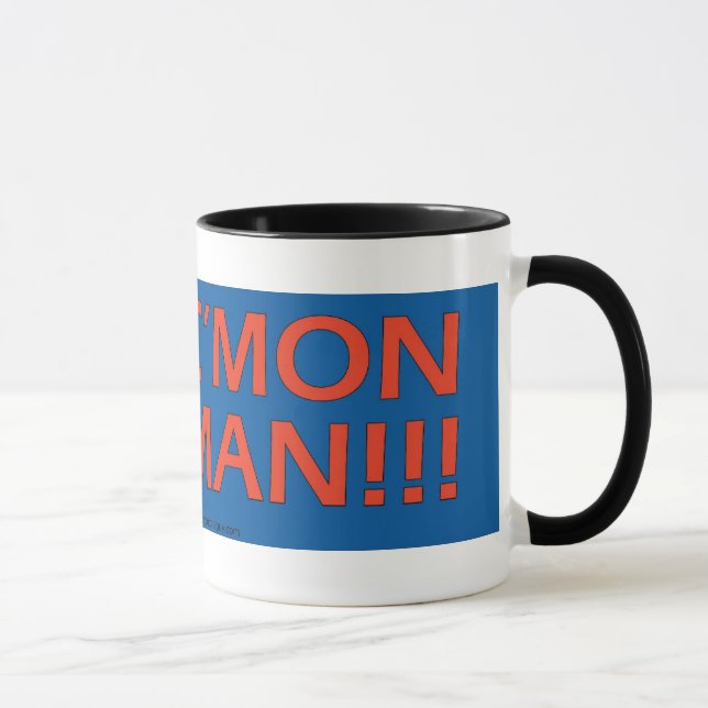 C'Mon homme ! !  Tasses (Droite)