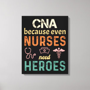 CNA because even nurses need heroes funny retro Canvas Print