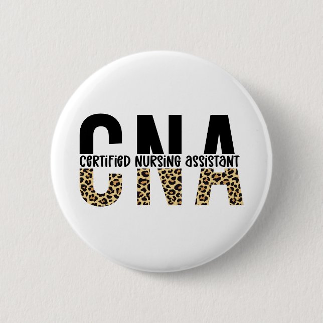 CNA Certified Nursing Assistant Cheetah Print 2 Inch Round Button (Front)