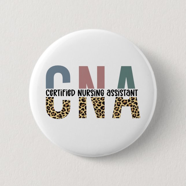 CNA Certified Nursing Assistant Cheetah Print 2 Inch Round Button (Front)