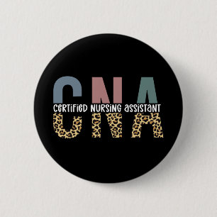 CNA Certified Nursing Assistant Cheetah Print 2 Inch Round Button