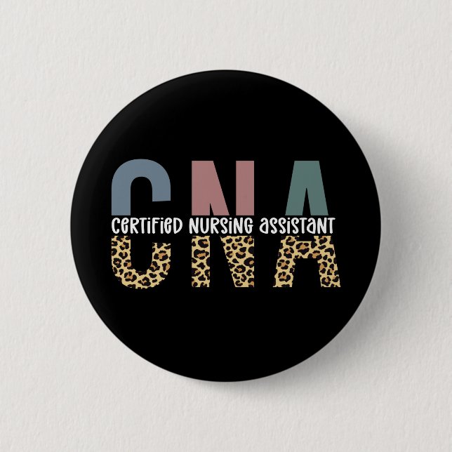 CNA Certified Nursing Assistant Cheetah Print 2 Inch Round Button (Front)