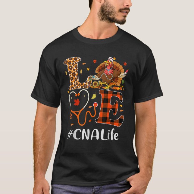 CNA Certified Nursing Assistant Love Thanksgiving  T-Shirt (Front)