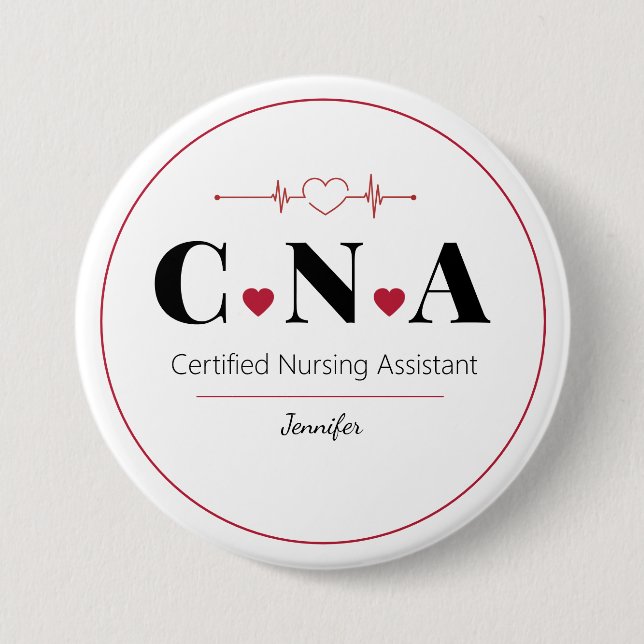CNA Certified Nursing Assistant Personalized  3 Inch Round Button (Front)