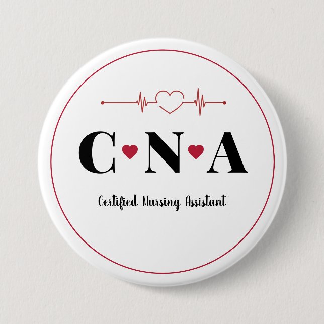CNA Certified Nursing Assistant Pinback Button (Front)
