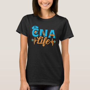 CNA Life Certified Nursing Assistant Appreciation T-Shirt
