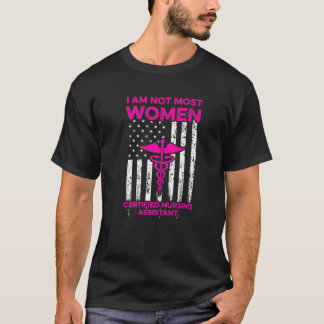 CNA Most Women Certified Nursing Assistant T-Shirt