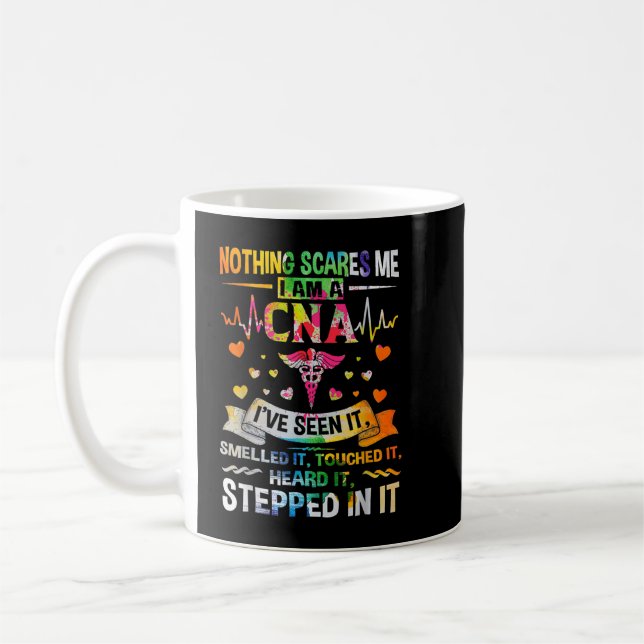 CNA Nothing Scares Me I'm a CNA Healthcare Nurse  Coffee Mug (Left)