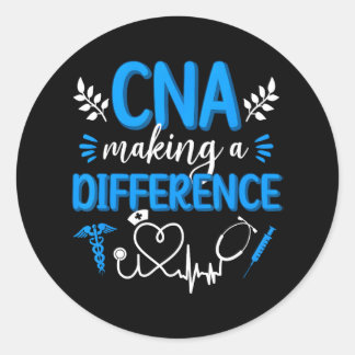 CNA Nurse Appreciation Certified Nurse Assistant Classic Round Sticker