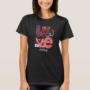 Cna Nurse Life Love Heart Stethoscope Rn Nurse Mom T-Shirt