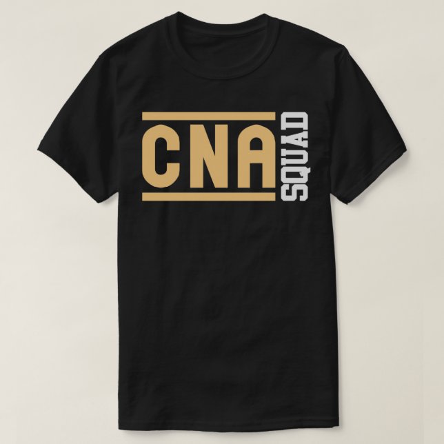 CNA Squad Certified Nursing Assistant  T-Shirt (Design Front)