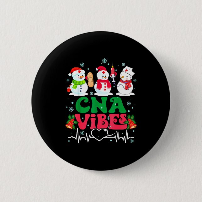 Cna Vibes Nurse Snowman Stethoscope Santa Funny Ch 2 Inch Round Button (Front)
