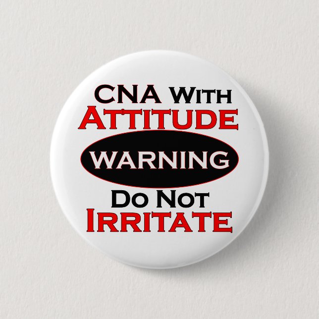 CNA With Attitude 2 Inch Round Button (Front)