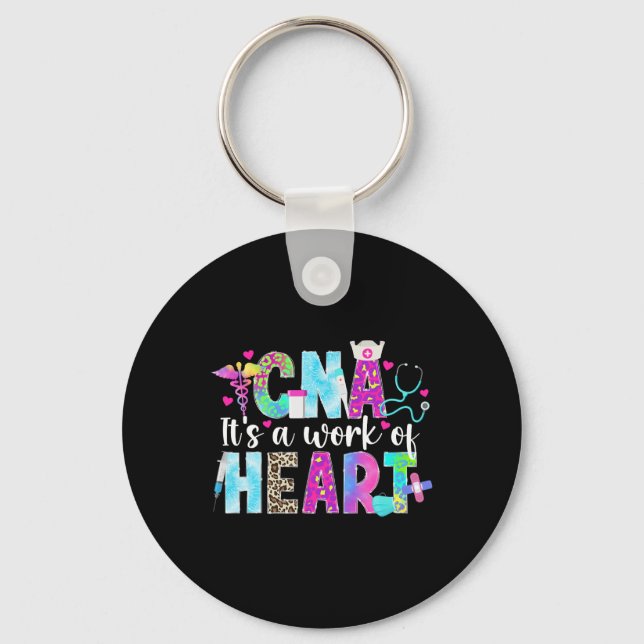Cna Work Of Heart Certified Nursing Istant Cna Nur Keychain (Front)