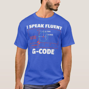 CNC Machinist Programmer T Gift for Men and T-Shirt