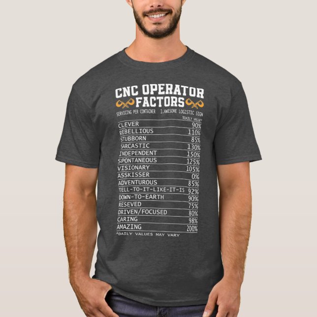 CNC Operator Factor Funny CNC Machine Machinist T-Shirt (Front)