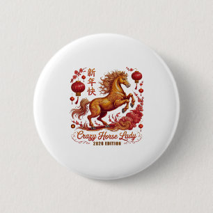 Cny 2026 Crazy Horse Lady Since Lunar Vibes Zodiac 2 Inch Round Button