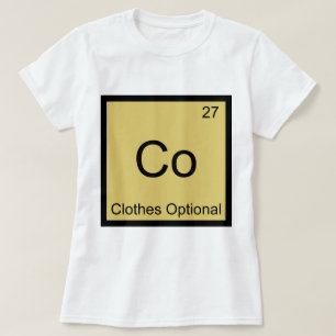 Co - Clothes Optional Chemistry Element Symbol Tee