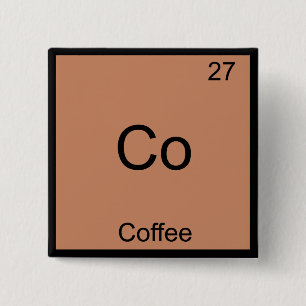 Co - Coffee Chemistry Element Symbol Funny 2 Inch Square Button