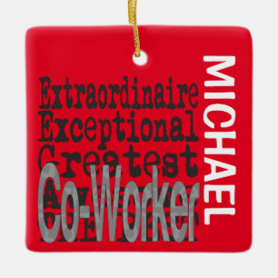 Co-Worker Extraordinaire CUSTOM Ceramic Ornament
