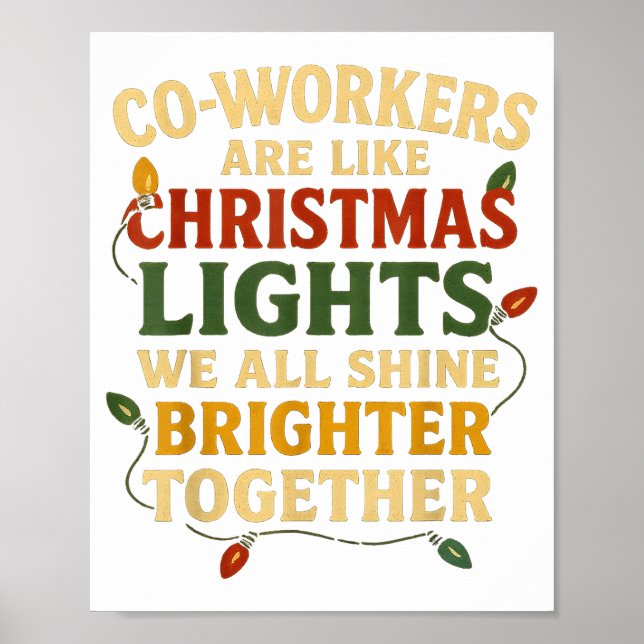 Co-workers Are Like Christmas Lights Funny Holiday Poster (Front)