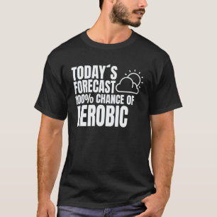 Coach aerobics fitness training  aerobics saying T-Shirt