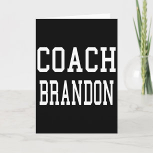 Coach Brandon Custom Football Soccer Baseball Team Card