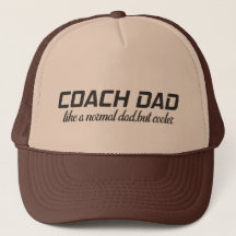 coach dad like a normal dad but cooler