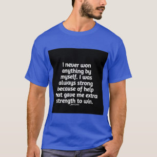 coach Dan Gable inspirational quote  T-Shirt