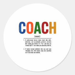 Coach Definition Coaches Gift Team Srts Tank Top  Classic Round Sticker