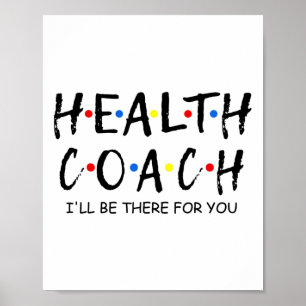 Coach I'll Be There For You Mental Health Coach Wo Poster