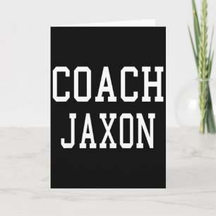 Coach Jaxon Custom Football Soccer Baseball Team T Card