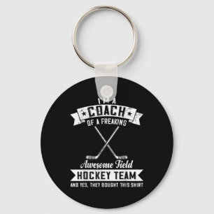 Coach Of A Freaking Awesome Field Hockey Team  Keychain