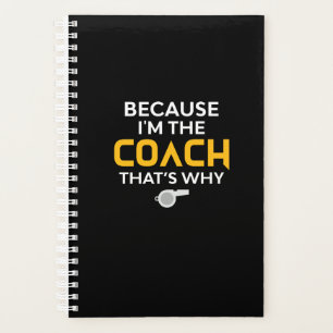 Coach-Parce que je suis l'entraîneur C'est pourqu