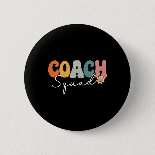 Coach Squa Back To School Funny Coaching First Day 2 Inch Round Button (Front)