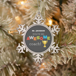 Coach Teacher Appreciation Trophy, Awesome Snowflake Pewter Christmas Ornament