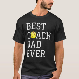 Coaching Best Softball Coach Dad Ever Father Day T-Shirt