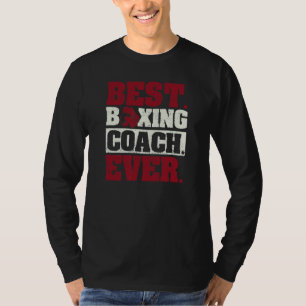 Coaching Boxer Coaches Boxers Best Boxing Coach Ev T-Shirt