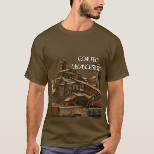 Coal Anthracite Coal Mining Coal Miner Mine Art T-Shirt