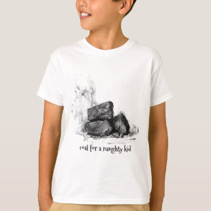 Coal for Naughty Kid - Funny T-Shirt
