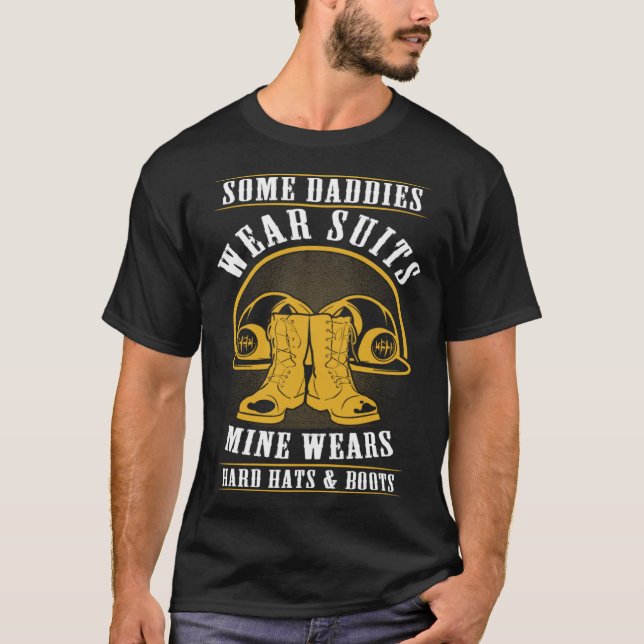 Coal Miner Daddy  Mining Mine Worker T-Shirt (Front)