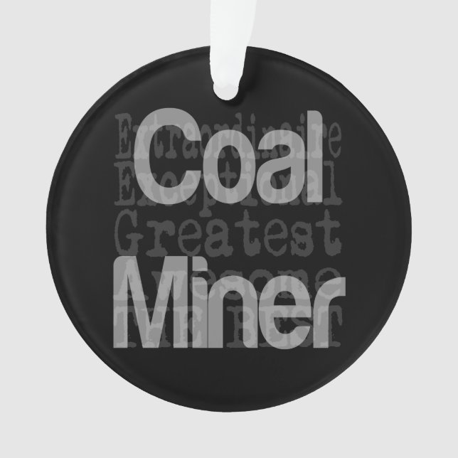 Coal Miner Extraordinaire Ornament (Front)