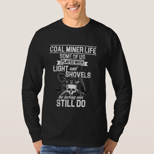 Coal Miner Pride Funny Mining Mine Worker T-Shirt (Front)