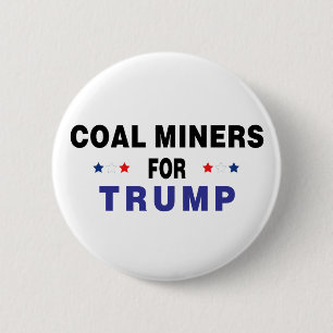 Coal Miners For Trump 2 Inch Round Button
