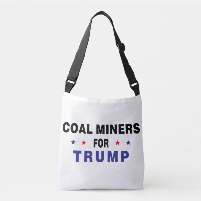 Coal Miners For Trump Crossbody Bag (Front)