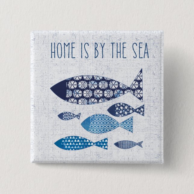 Coastal Art | Home is By the Sea 2 Inch Square Button (Front)