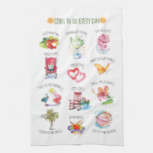 Coastal Beach Stuff to Do Every Day  Kitchen Towel