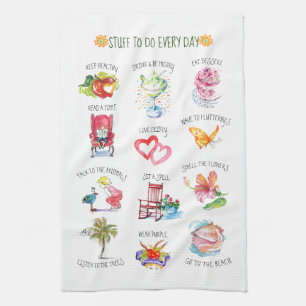 Coastal Beach Stuff to Do Every Day  Kitchen Towel