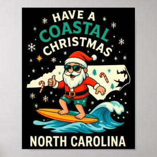 Coastal Christmas Nc Shirt Santa Surfing Funny Wav Poster